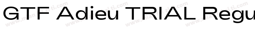 GTF Adieu TRIAL Regular字体转换